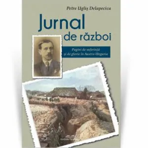 Jurnal de razboi de Petre Uglis Delapecica