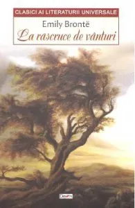La rascruce de vanturi de Emily Bronte