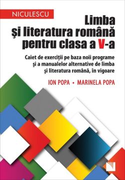 Limba romana - Clasa 5 - Caiet de exercitii pe baza noii programe