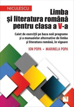 Limba romana - Clasa 5 - Caiet de exercitii pe baza noii programe