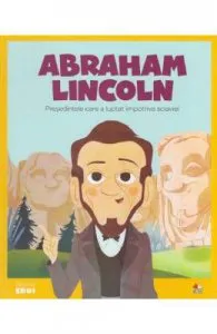 Micii mei eroi. Abraham Lincoln de Victor Lloret Blackburn