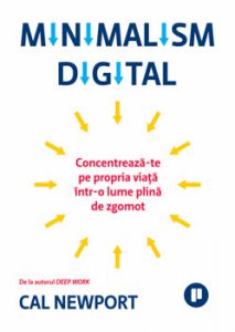 Minimalism digital. Concentreaza-te pe propria viata intr-o lume plina de zgomot
