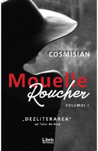 Mouelle Roucher Vol.1: Dezliterarea pe fuior de timp