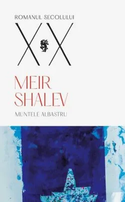 Muntele albastru de Meir Shalev