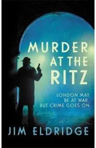 Murder at the Ritz de Jim Eldridge