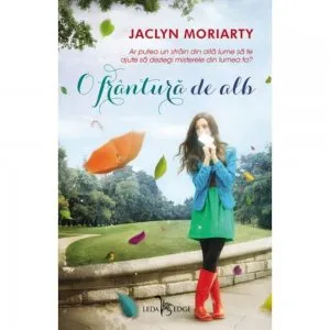 O frantura de alb (vol.1 din Culorile lui Madeleine) de Jaclyn Moriarty