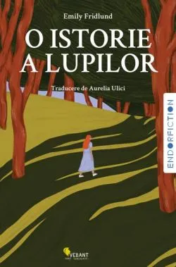 O istorie a lupilor de Emily Fridlund