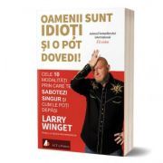 Oamenii sunt … si o pot dovedi! Cele 10 modalitati prin care te sabotezi singur si cum le poti depasi