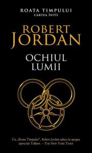 Ochiul lumii, Roata timpului, Vol. 1