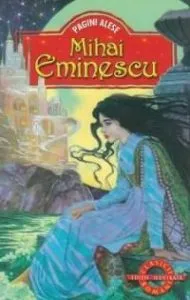 Pagini alese (Editie ilustrata) de Mihai Eminescu