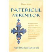 Patericul mirenilor. Pilde pentru secolul 21