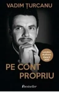 Pe cont propriu. Traieste independent incepand de astazi de Vadim Turcanu