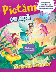 Pictam cu apa. Taramul zanelor. Pune pensula imbibata in apa pe plansa si vezi cum ies la iveala culorile. Fara pete prin casa