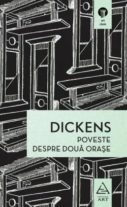 Poveste despre două orașe de Charles Dickens
