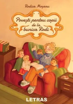 Povești pentru copii de la bunica Rodi de Rodica Mosanu