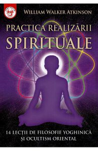 Practica realizarii spirituale