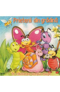 Prietenii din gradina. In cautarea iazului magic