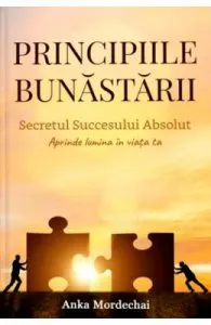 Principiile bunastrarii de Anka Mordechai