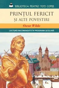Printul fericit si alte povestiri de Oscar Wilde