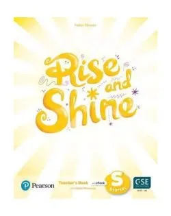 Rise and Shine Pre A1, Starter, Teacher's Book and eBook with Digital Resources