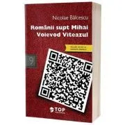 Romanii supt Mihai Voievod Viteazul – Nicolae Balcescu de Nicolae Balcescu