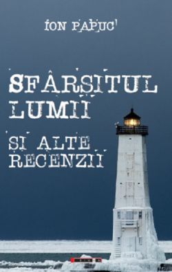 Sfarsitul lumii si alte recenzii