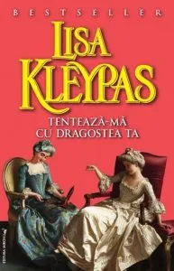 Tenteaza-ma cu dragostea ta de Lisa Kleypas
