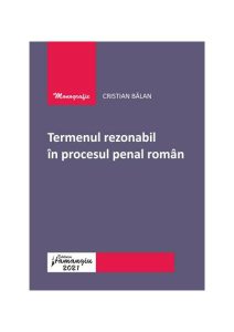 Termenul rezonabil în procesul penal român