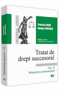 Tratat de drept succesoral Vol.2: Mostenirea testamentara Ed.4