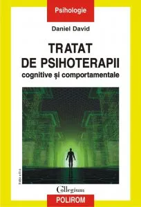 Tratat de psihoterapii cognitive si comportamentale