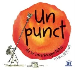 Un punct de la care începe totul de Peter H. Reynolds