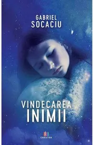Vindecarea inimii de Gabriel Socaciu