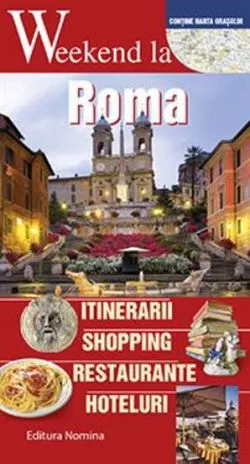 Weekend la Roma