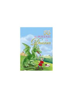 55 de povești cu dragoni