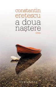 A doua nastere de Constantin Eretescu