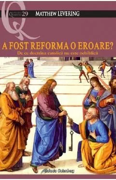 A fost reforma o eroare? de Matthew Levering