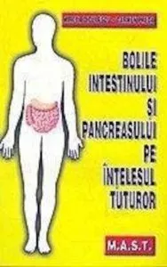 Bolile intestinului si pancreasului pe intelesul tuturor de Cristian Preda