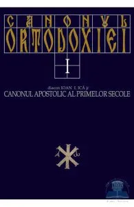 Canonul ortodoxiei de Ioan I. Ica