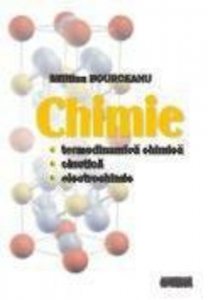 Chimie. Termodinamica chimica, cinetica, electrochimie