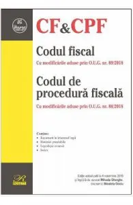 Codul fiscal. Codul de procedura fiscala act. 4 noiembrie 2018