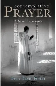 Contemplative Prayer: A New Framework de David Foster