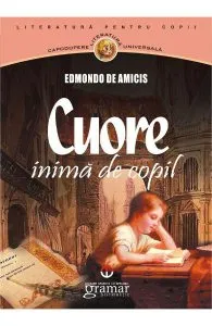 Cuore, inima de copil de Edmondo de Amicis