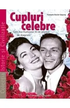 Cupluri celebre de Francois-Xavier Gauroy