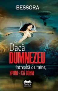 Daca Dumnezeu intreaba de mine, spune-i ca dorm