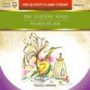 Der goldene vogel/ Pasarea de aur de Fratii Grimm