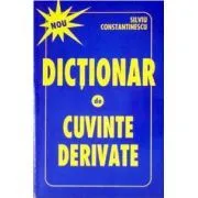 Dictionar de cuvinte derivate de Silviu Constantinescu
