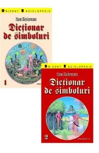 Dictionar de simboluri vol. 1-2 de Hans Biederman
