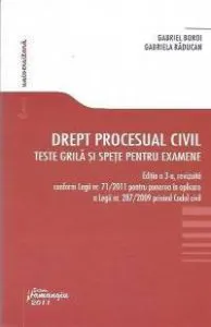 Drept procesual civil. Editia a III-a. Teste grila si spete pentru examene