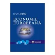 Economie europeana. Editia I de Liviu C. Andrei