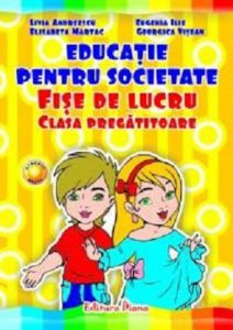 Educatie pentru societate. Fise de lucru. Clasa pregatitoare